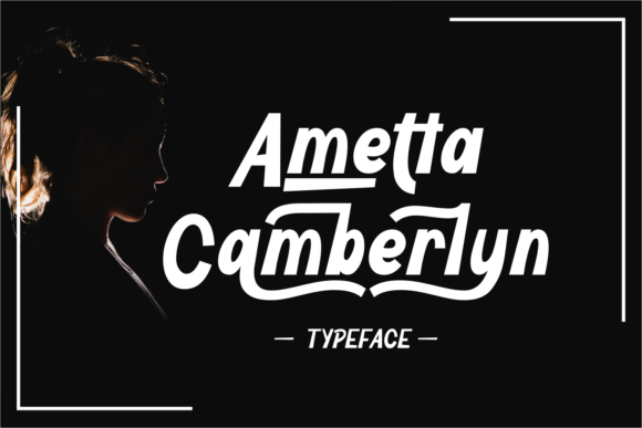 Stand Out with Ametta Camberlyn Display Font