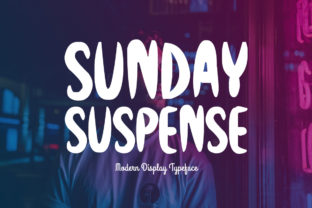 Sunday Suspense: A Display Font for Digital Charm